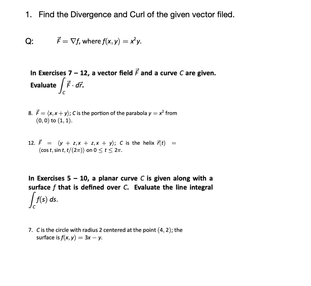Topic: Line integrals (Green's Theorem and conservative vector fields)There are four questions
