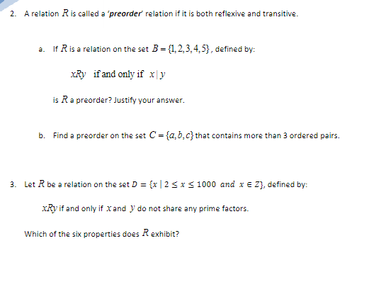  2. A relation R is called a 'preorder relation if it