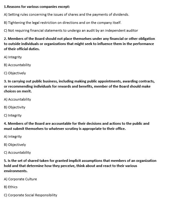  1.Reasons for various companies except: A) Setting rules concerning the issues