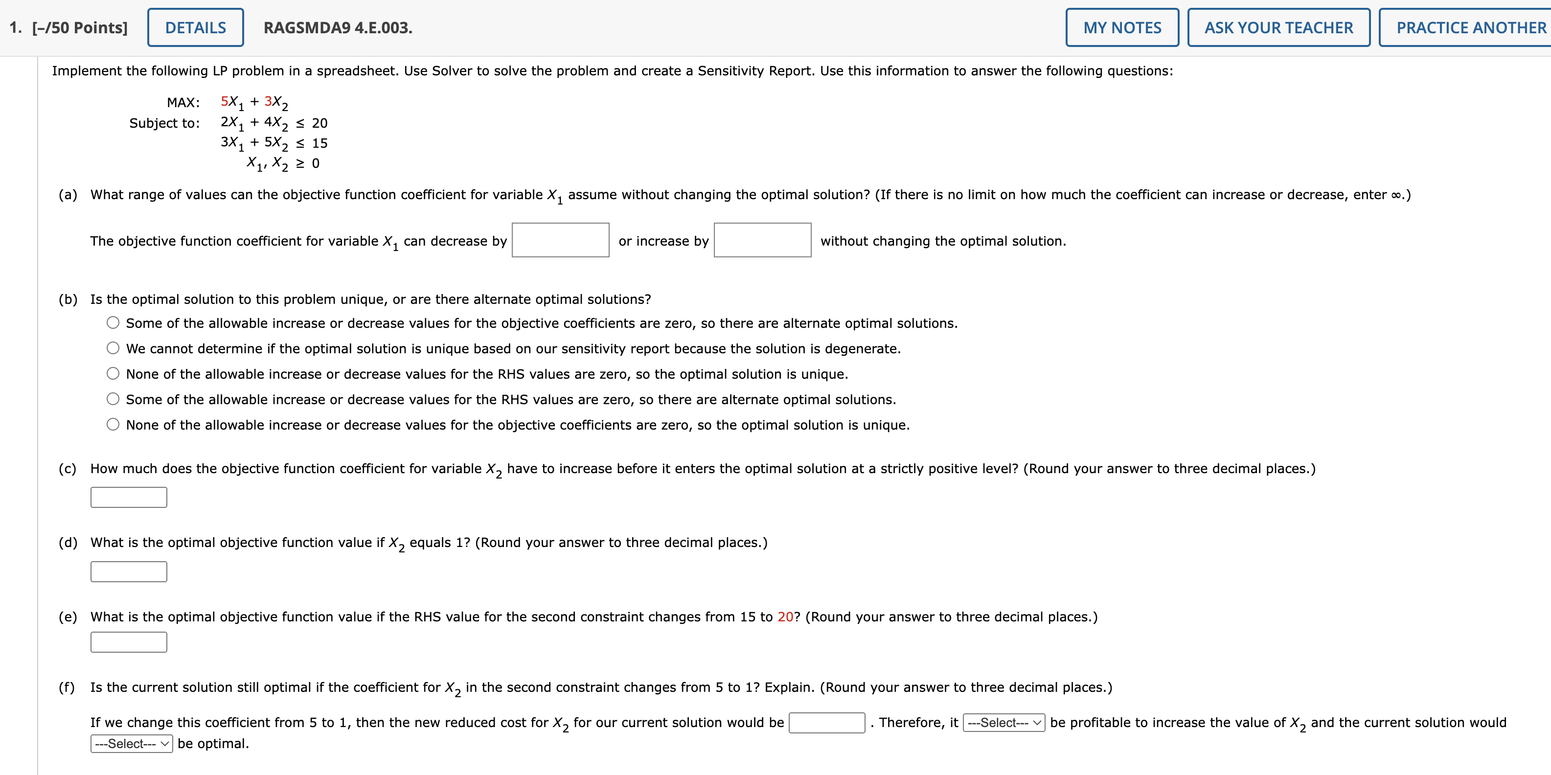  Implement the following LP problem in a spreadsheet. Use Solver to