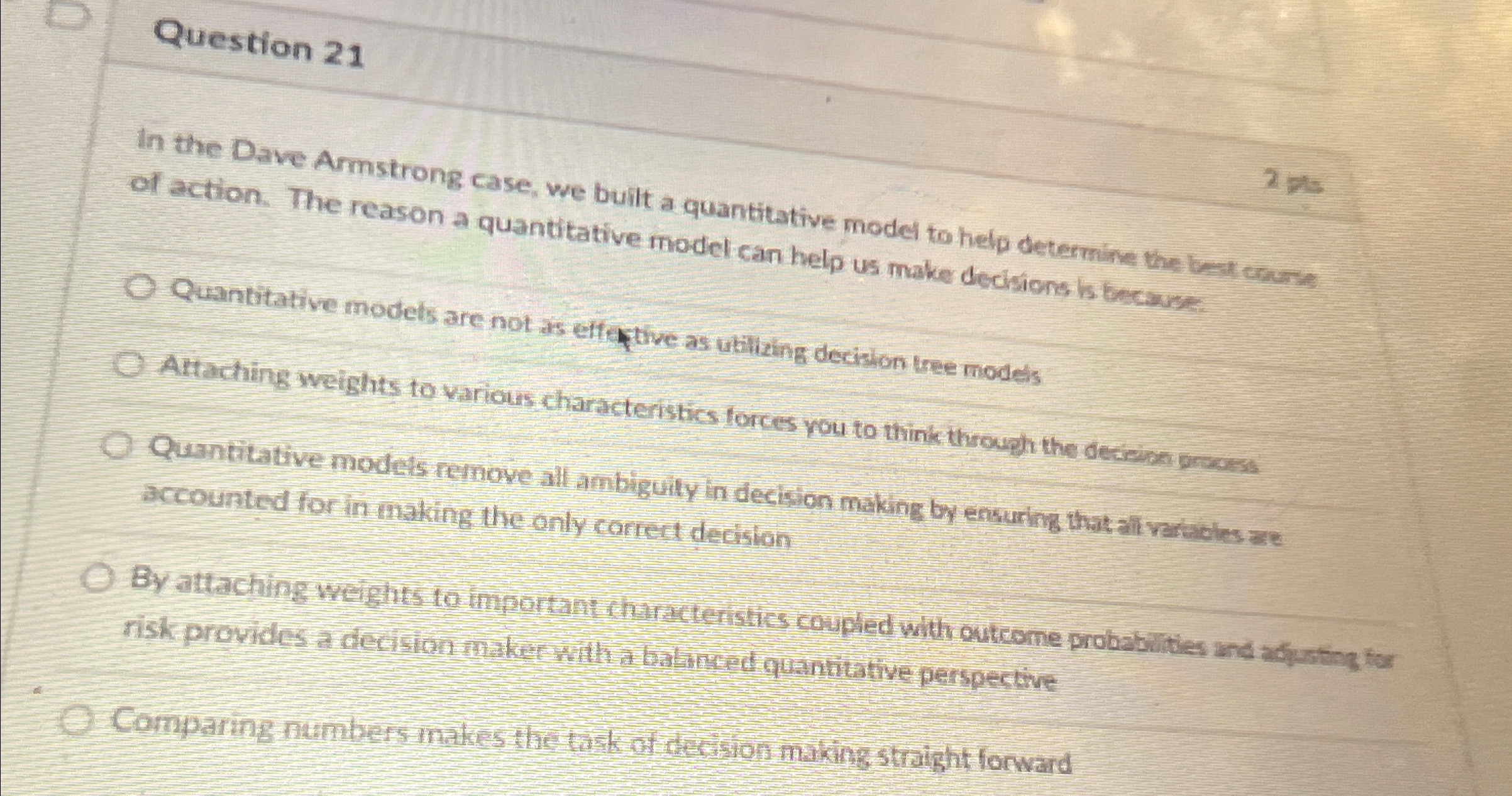  Question 21 In the Dave Armstrong case, we built a quantitative