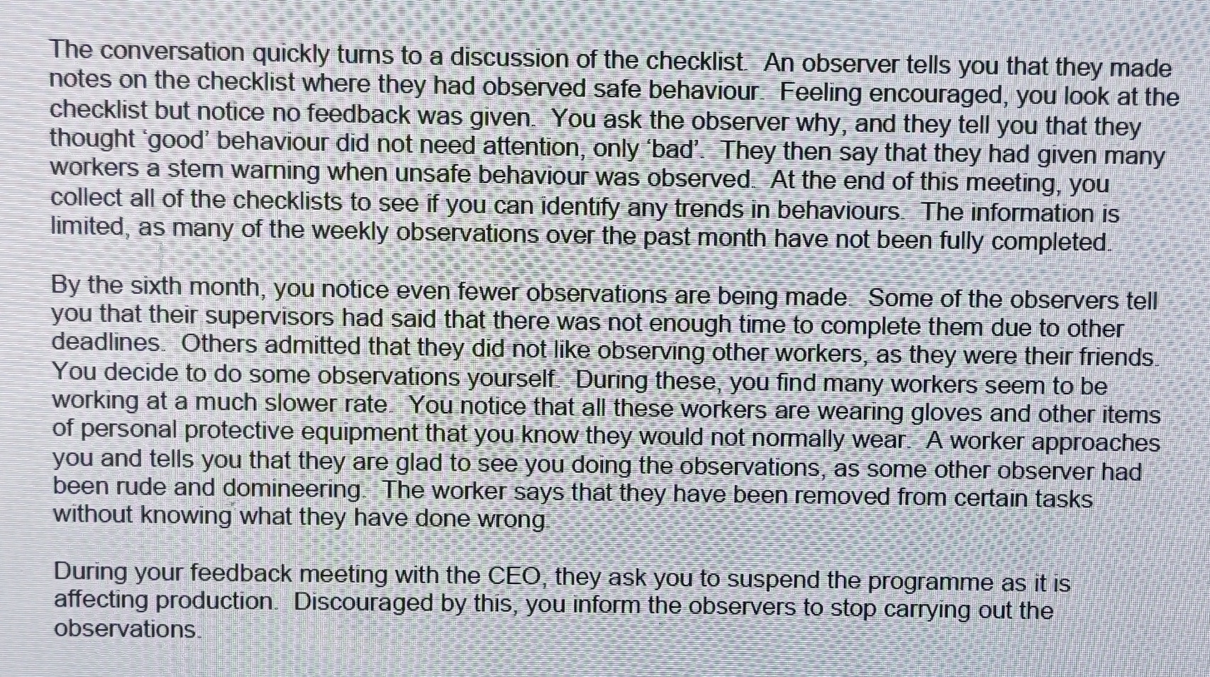  Assuming that the behavioural change programme had been successful, explain why