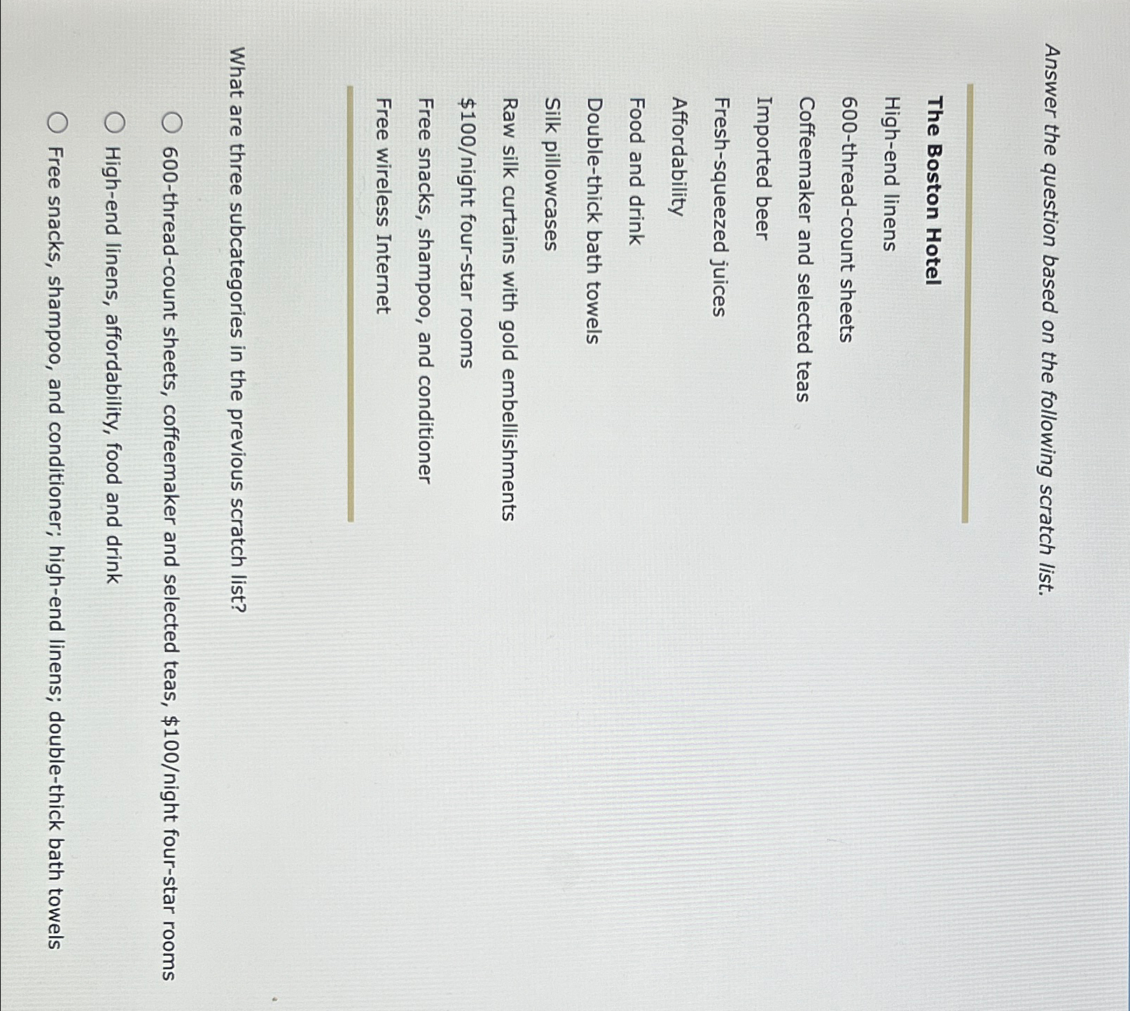  Answer the question based on the following scratch list. The Boston