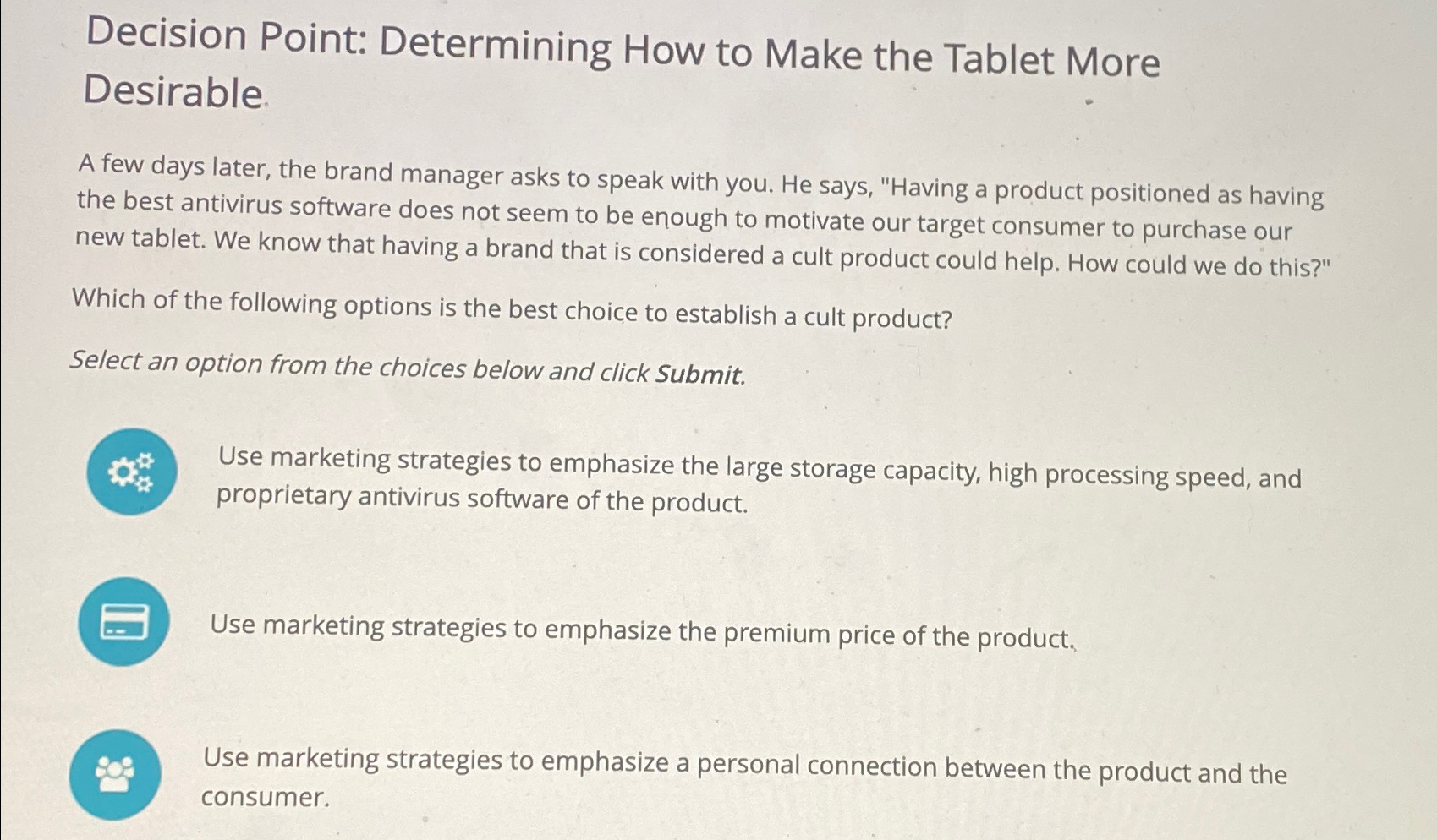  Decision Point: Determining How to Make the Tablet More Desirable. A