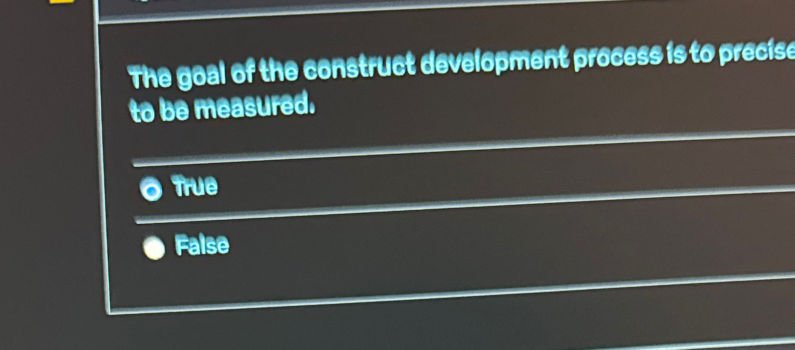  The goal of the construct development process is to precis to