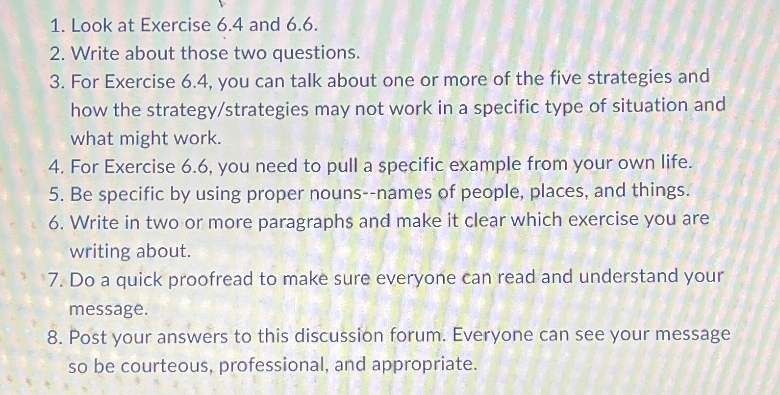  Look at Exercise 6.4 and 6.6. Write about those two questions.