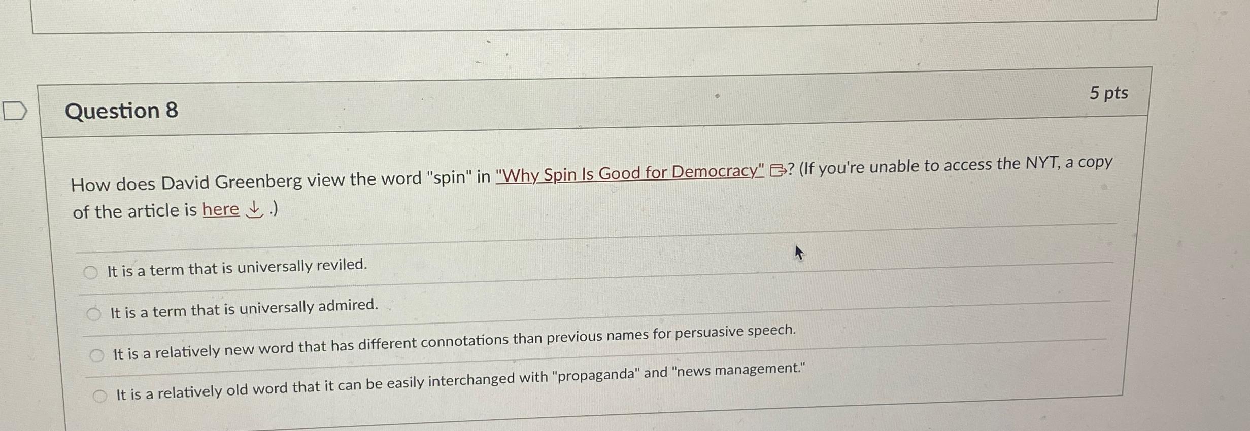  Question 8 5 pts How does David Greenberg view the word