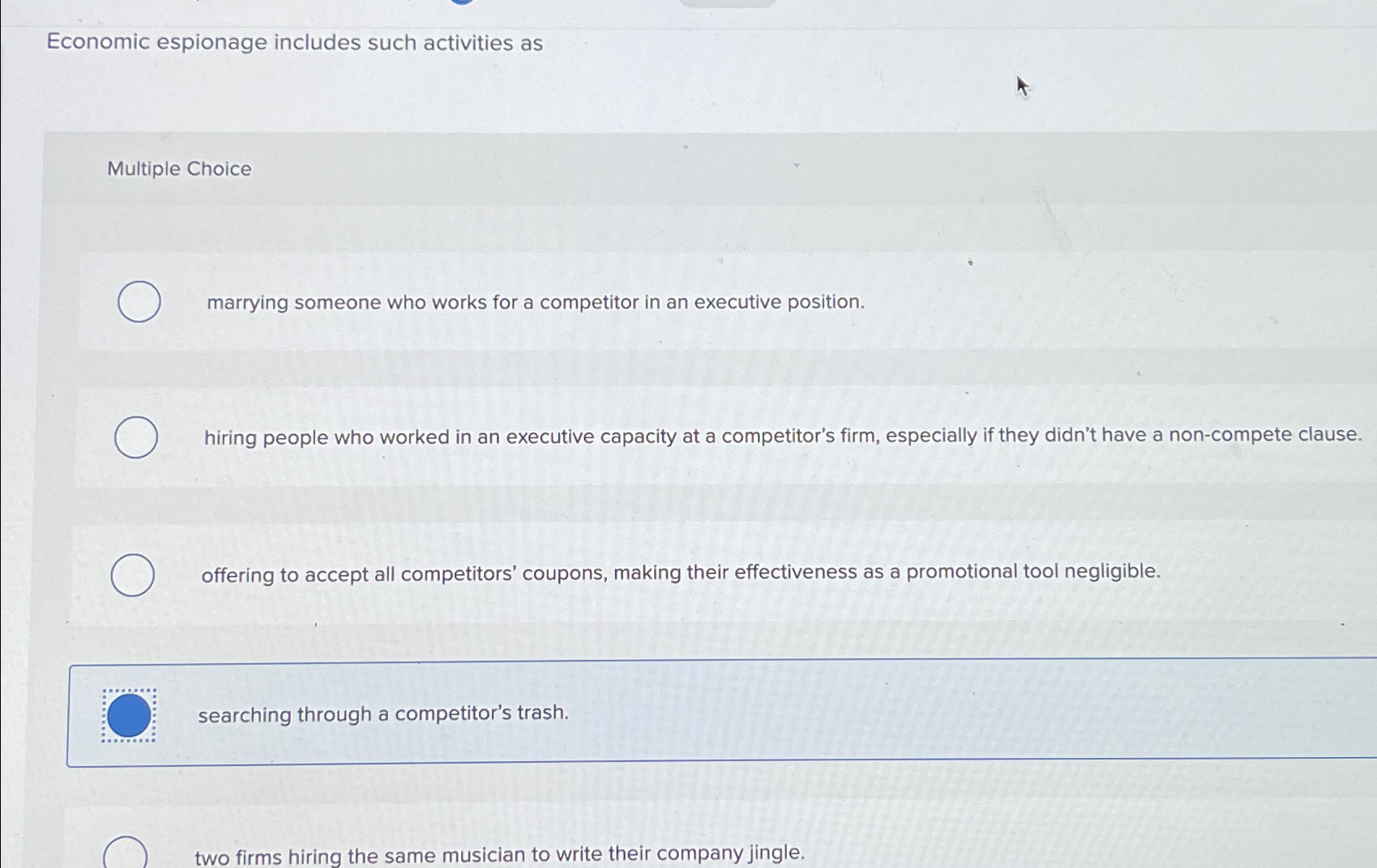  Economic espionage includes such activities as Multiple Choice marrying someone who