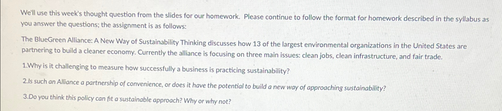  We'll use this week's thought question from the slides for our