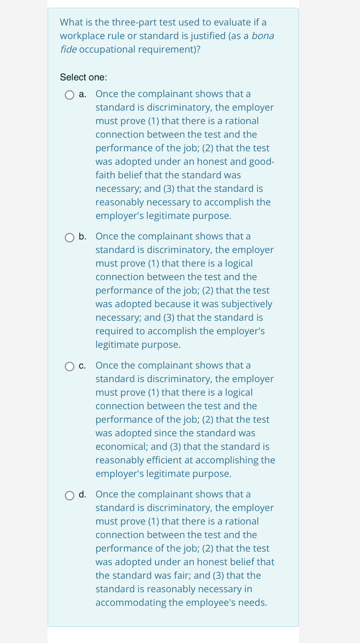  What is the three-part test used to evaluate if a workplace
