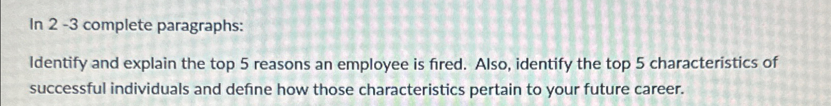  In 2-3 complete paragraphs: Identify and explain the top 5 reasons