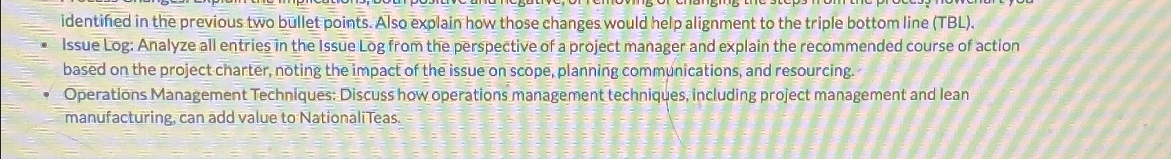  identified in the previous two bullet points. Also explain how those