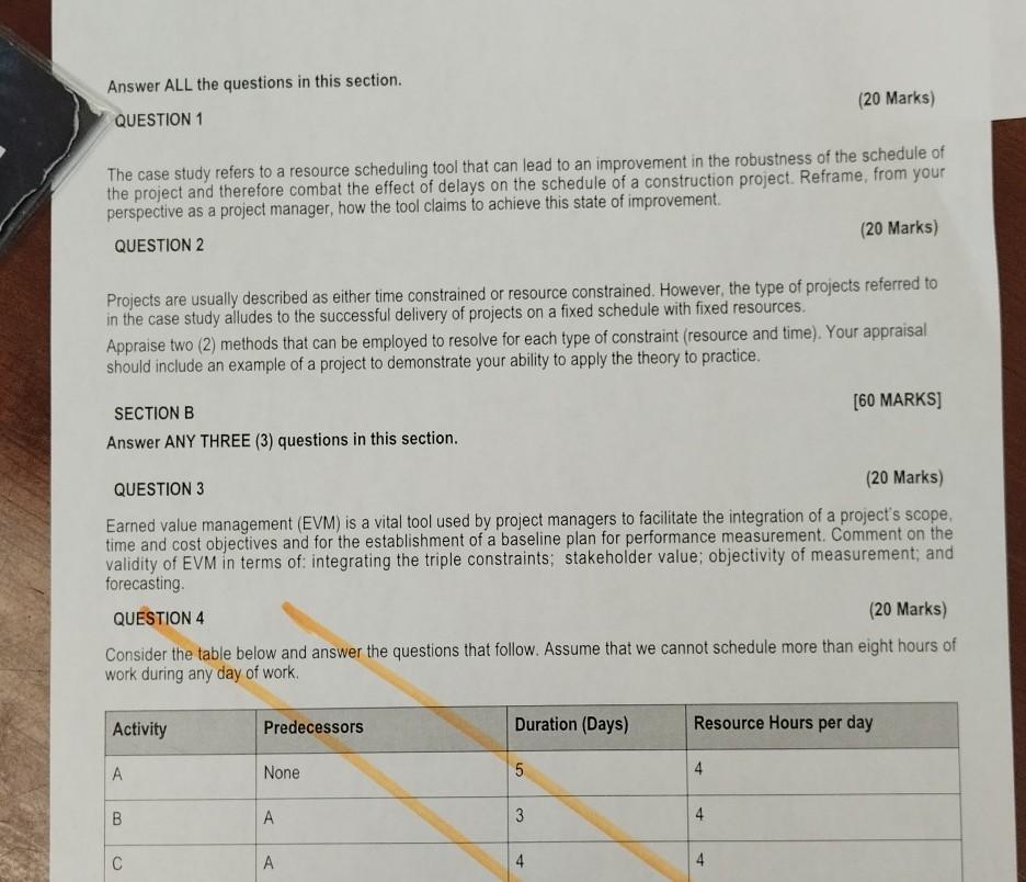 QUESTION 3 Earned Value Management is a vital tool used by