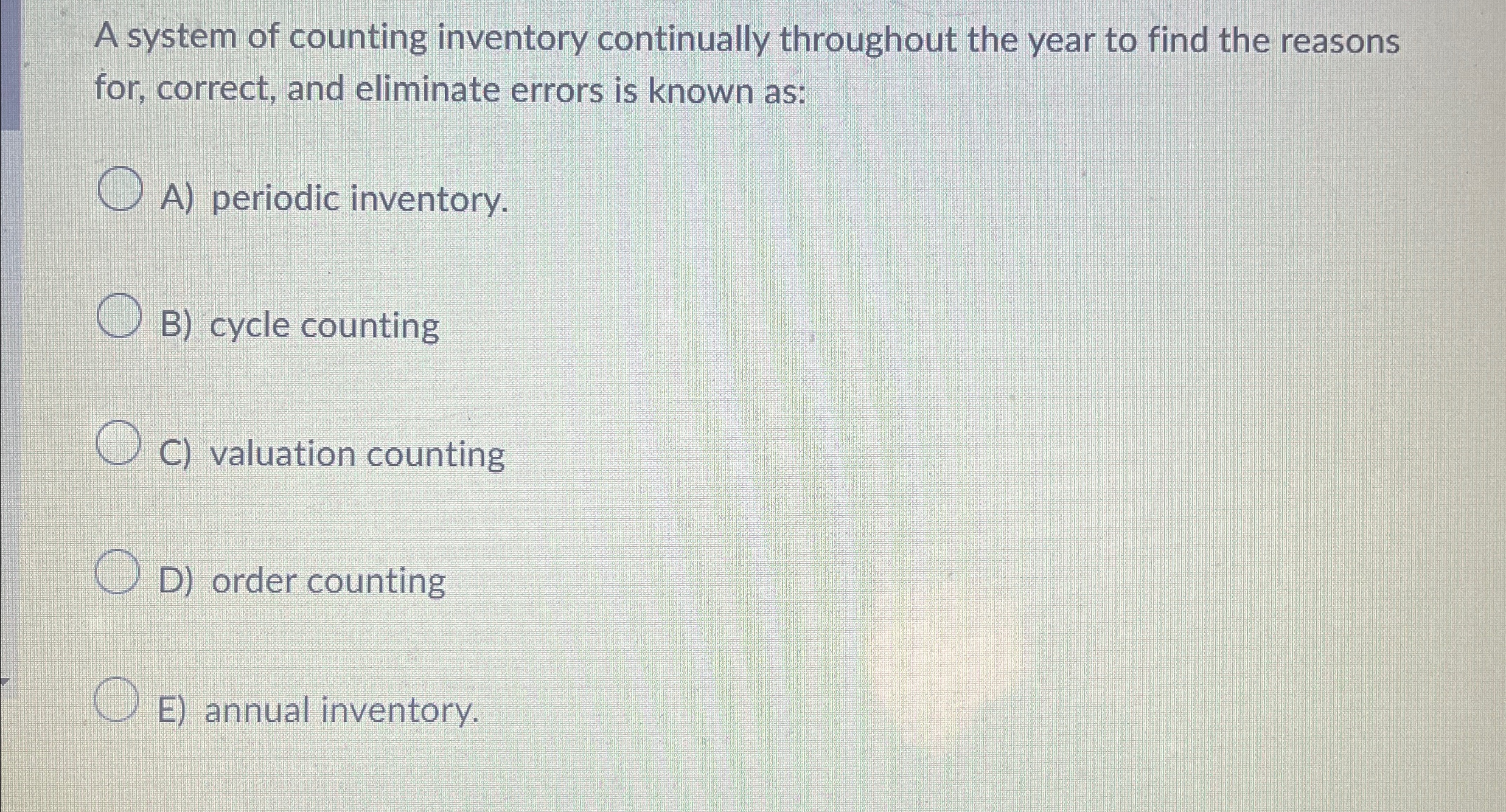  A system of counting inventory continually throughout the year to find
