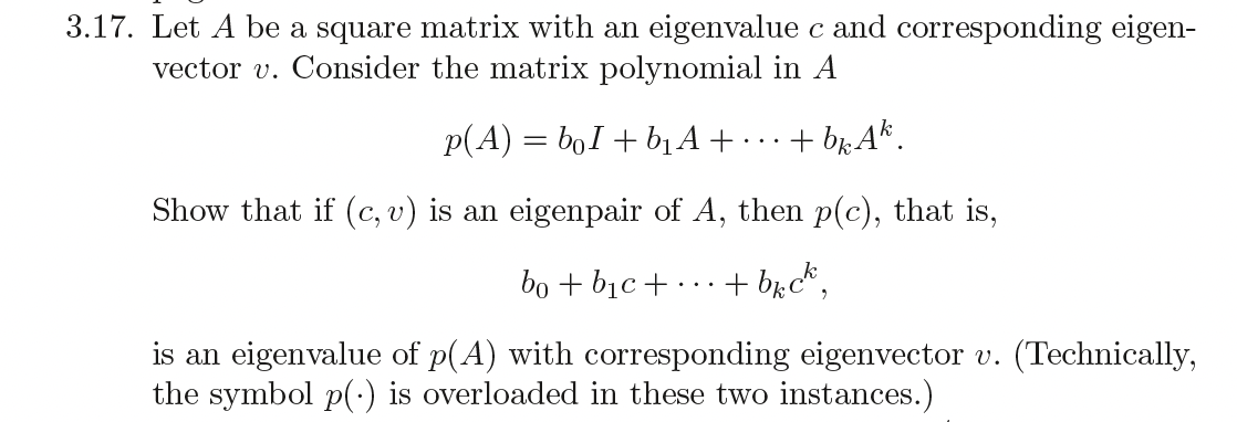  3.17. Let A be a square matrix with an eigenvalue c