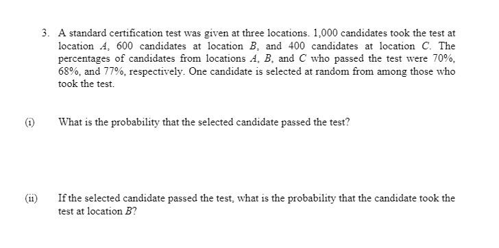  3. A standard certification test was given at three locations. 1,000
