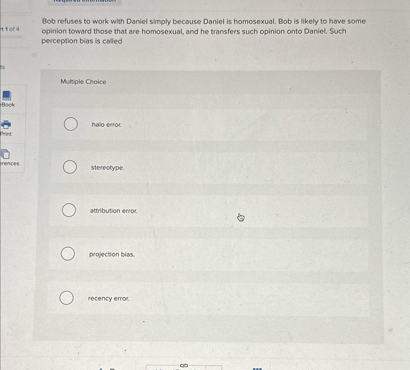  Bob refuses to work with Daniel simply because Daniel is homosexual.