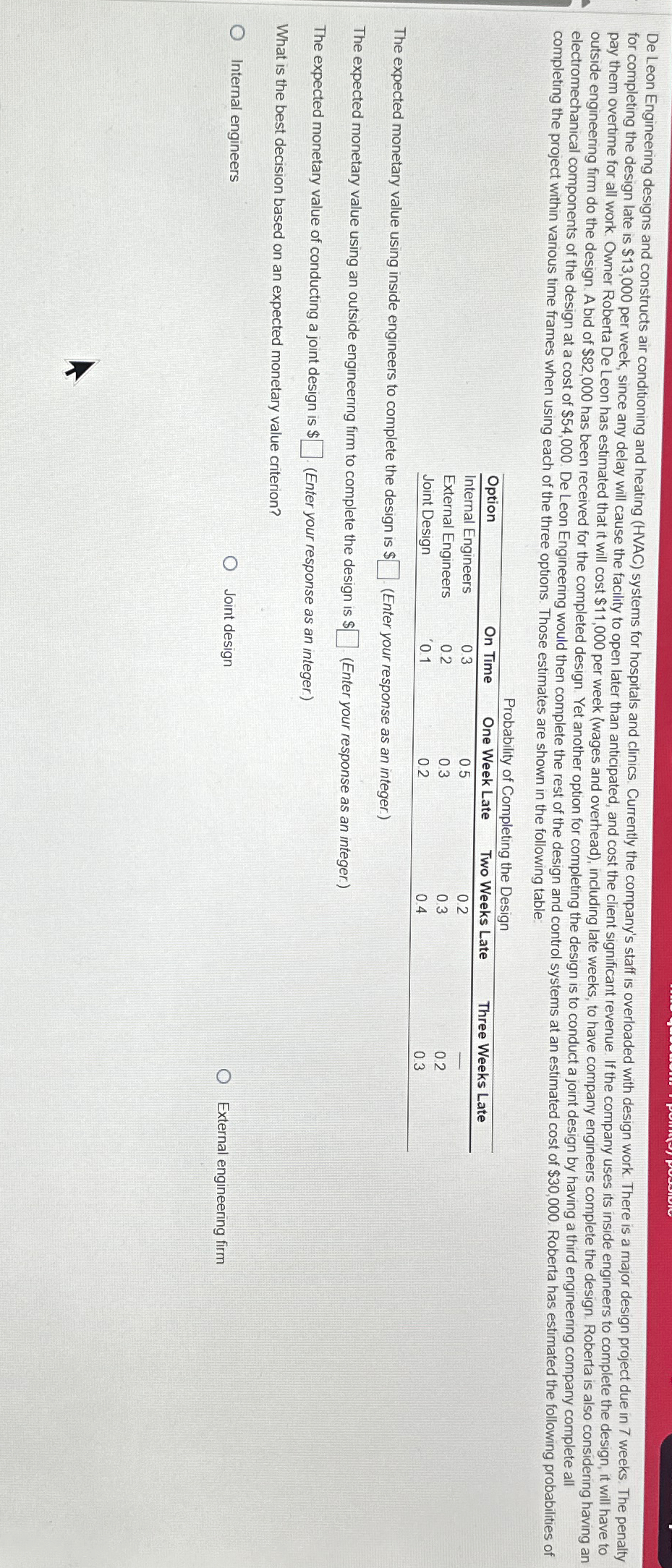  completing the project within various time frames when using each of