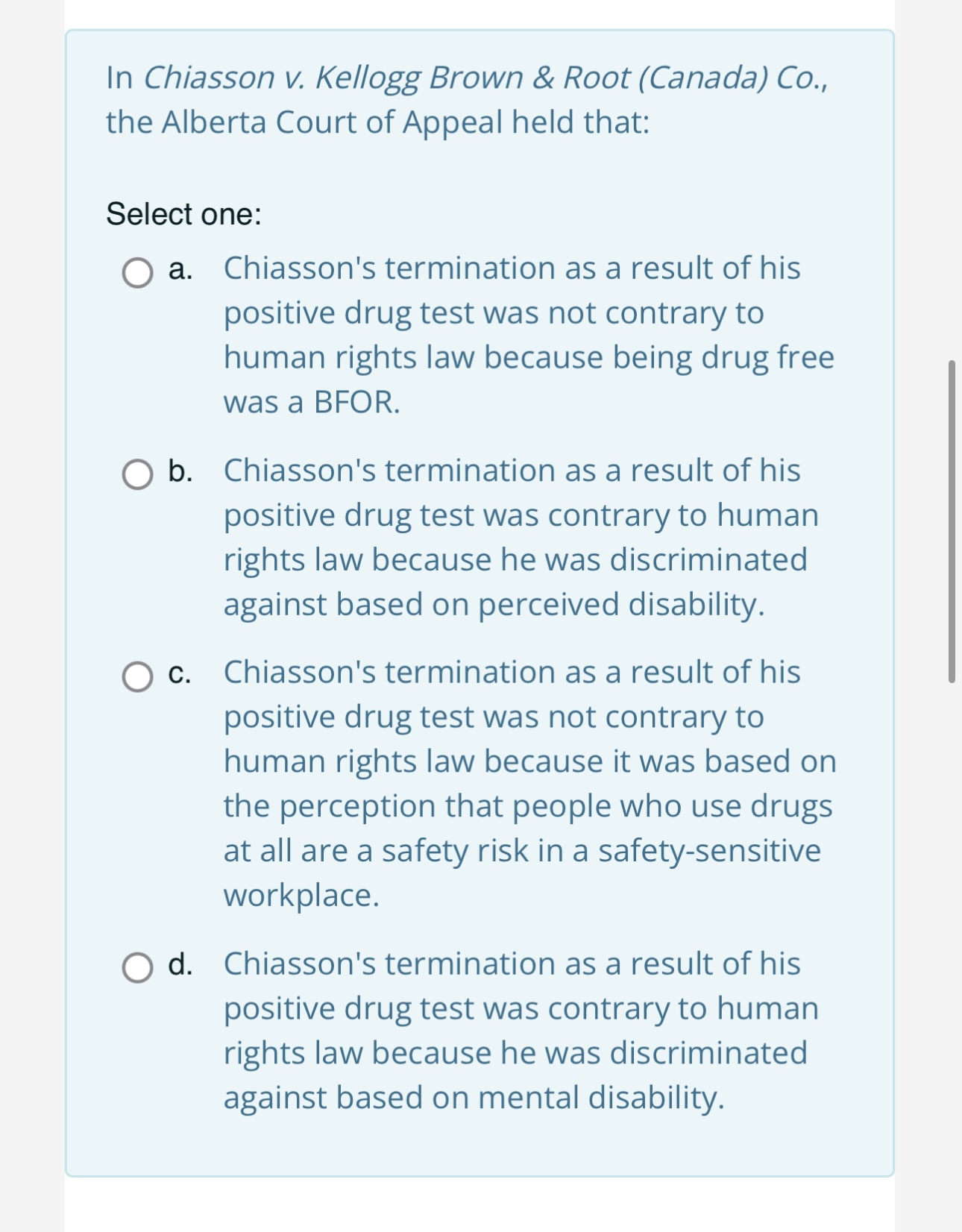  In Chiasson v. Kellogg Brown & Root (Canada) Co., the Alberta