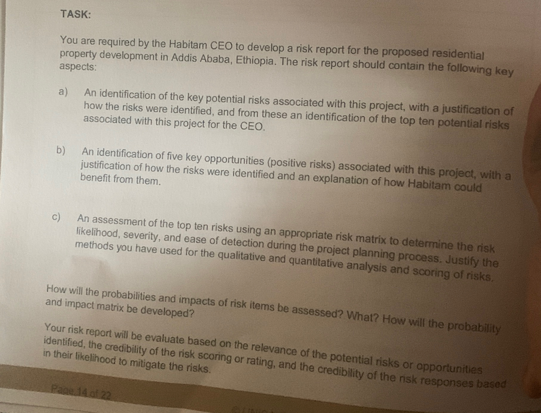  TASK: You are required by the Habitam CEO to develop a