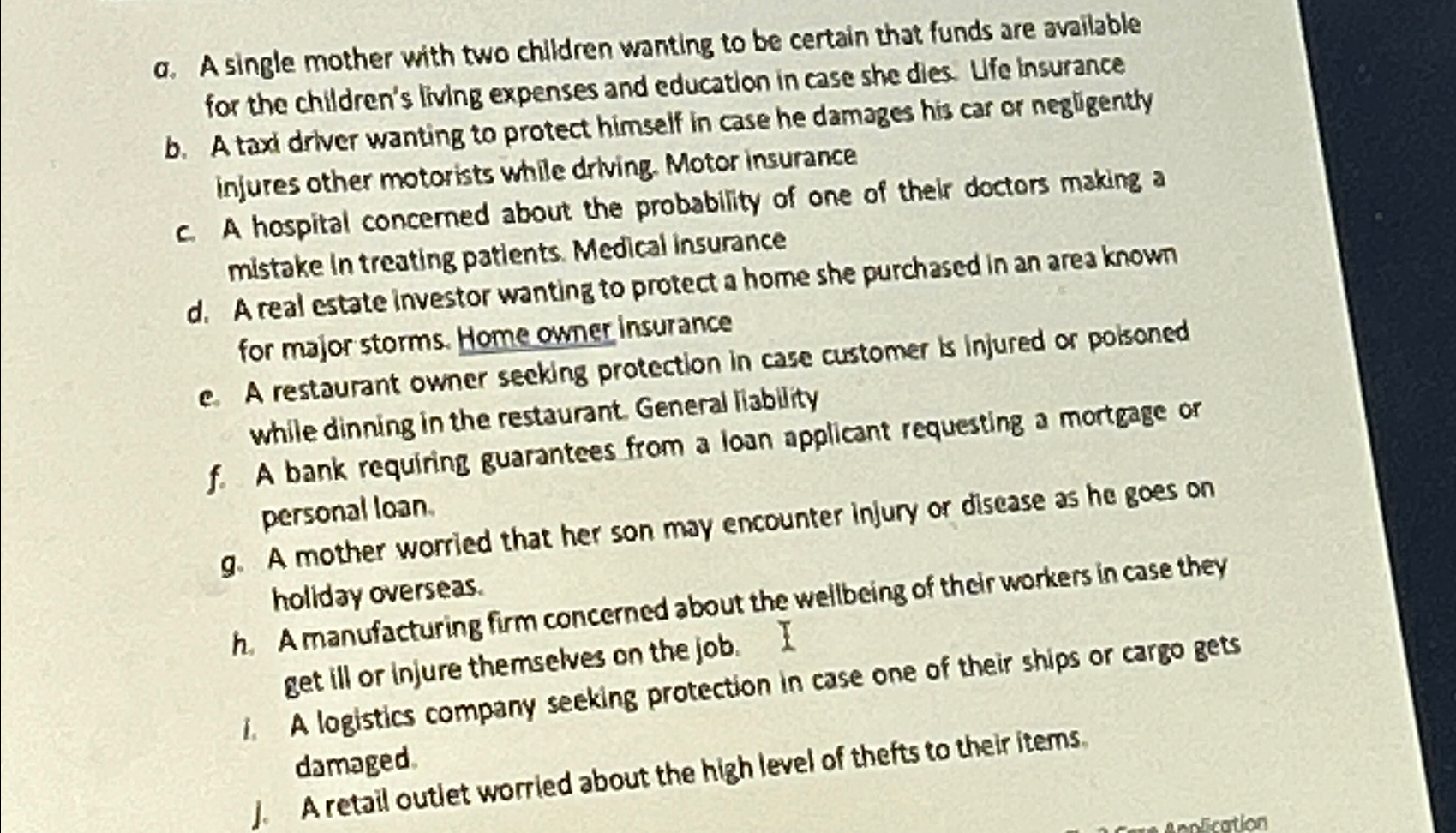  a. A single mother with two children wanting to be certain