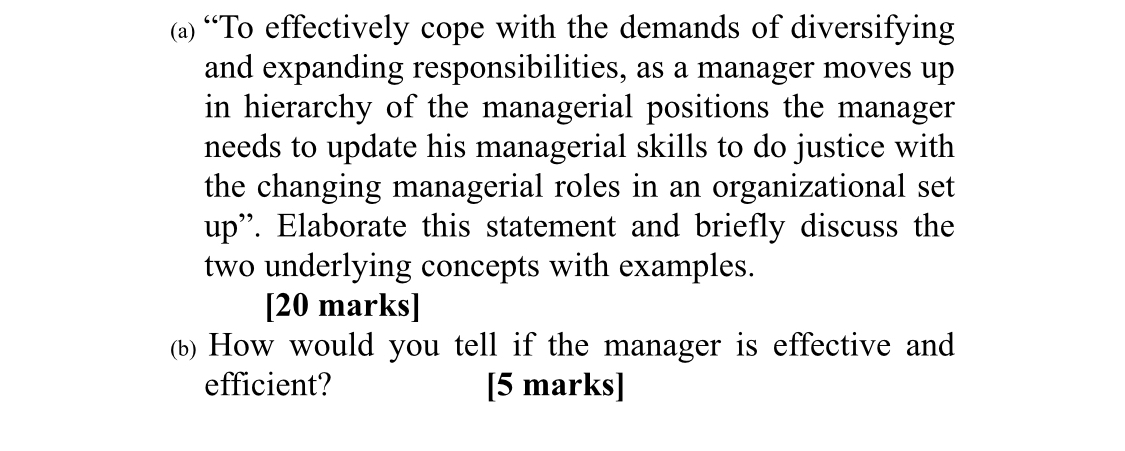  (a)"To effectively cope with the demands of diversifying and expanding responsibilities,