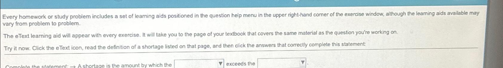  Every homework or study problem includes a set of learning aids