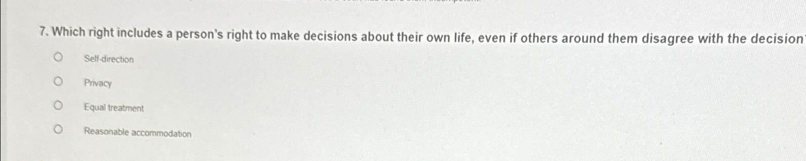  Which right includes a person's right to make decisions about their