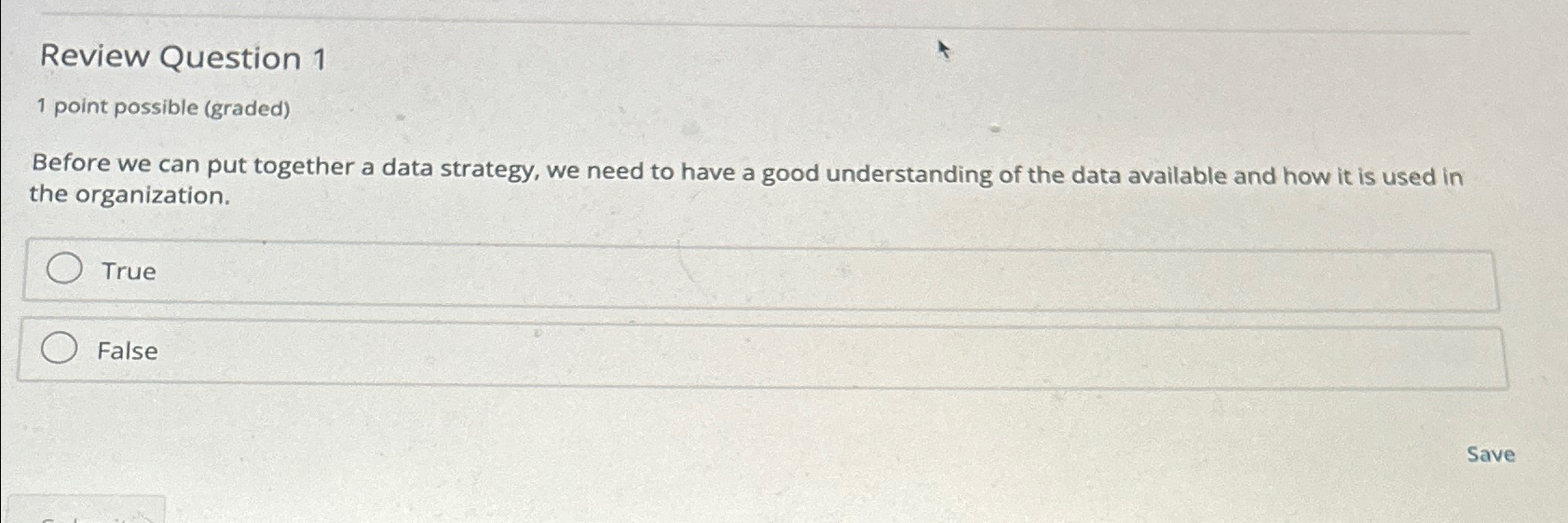  Review Question 1 1 point possible (graded) Before we can put