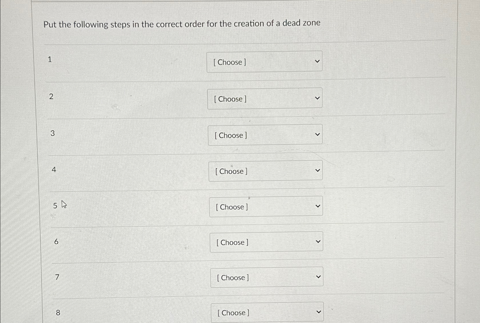  Put the following steps in the correct order for the creation