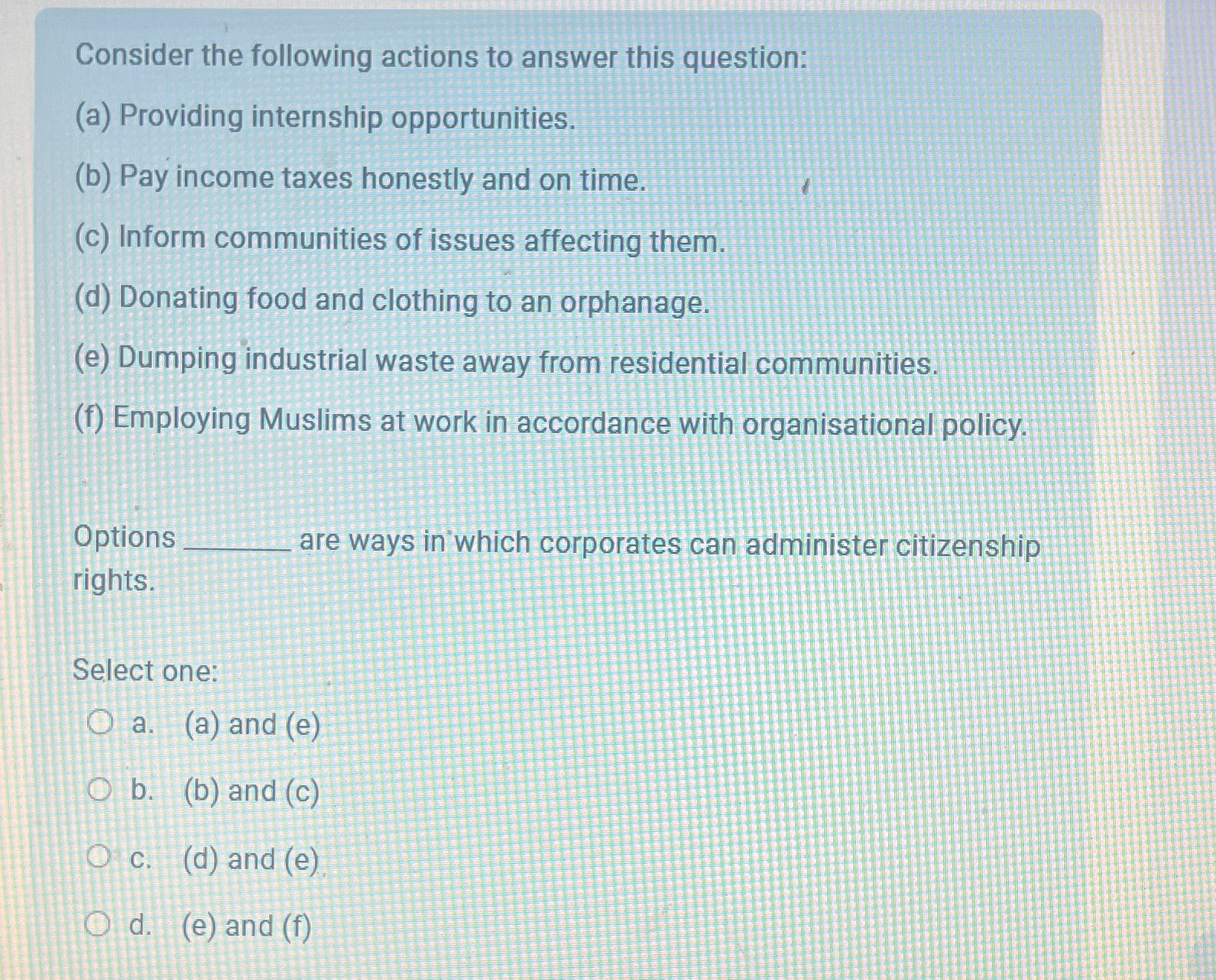  Consider the following actions to answer this question: (a) Providing internship