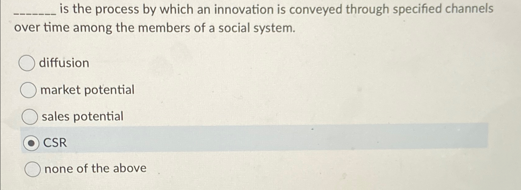  is the process by which an innovation is conveyed through specified