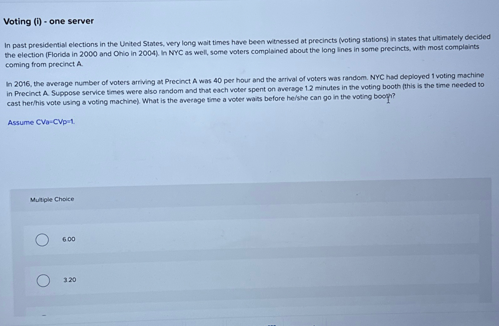  Voting (i)- one server In past presidential elections in the United