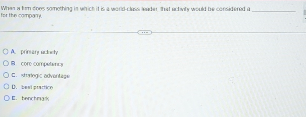  When a firm does something in which it is a world-class