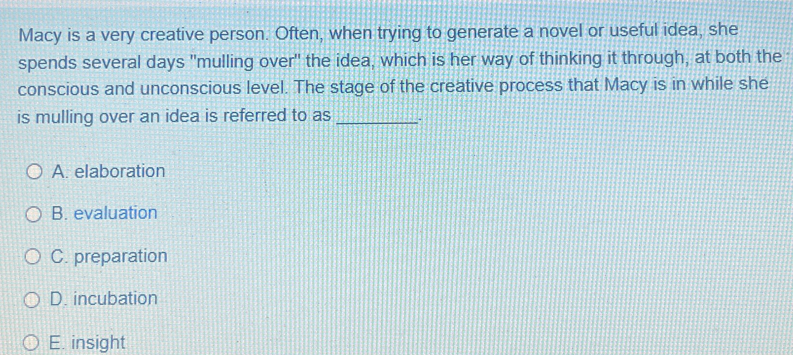  Macy is a very creative person. Often, when trying to generate