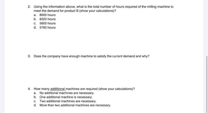currently caters only to product A. The annual demand for the product