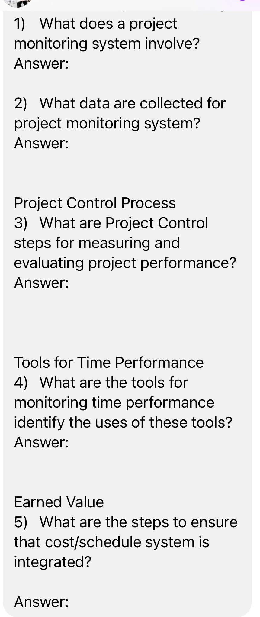  What does a project monitoring system involve? Answer: What data are