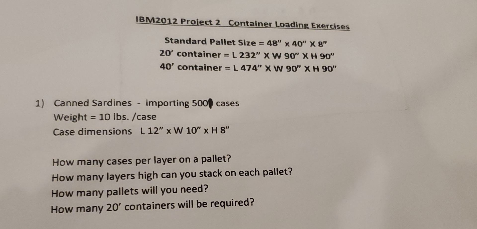  IBM2012 Project 2 Container Loading Exercises Standard Pallet Size =48''40''8'' 20'