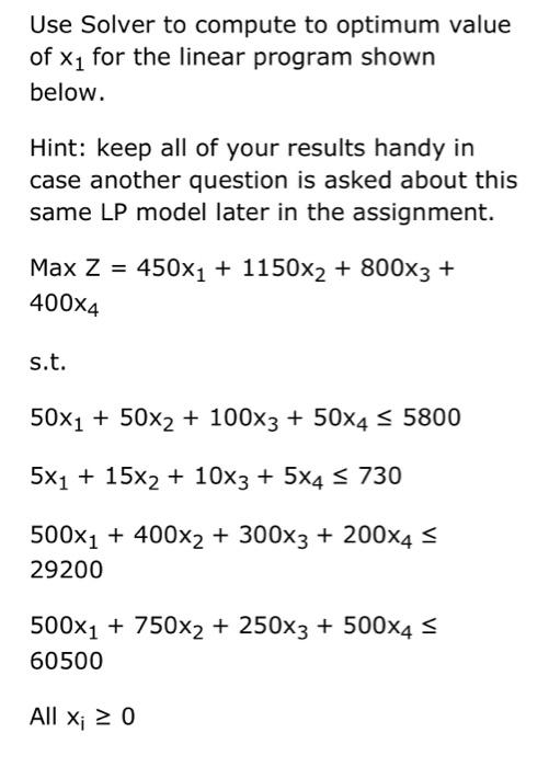 Any help would be appreciated! Use Solver to compute to optimum value