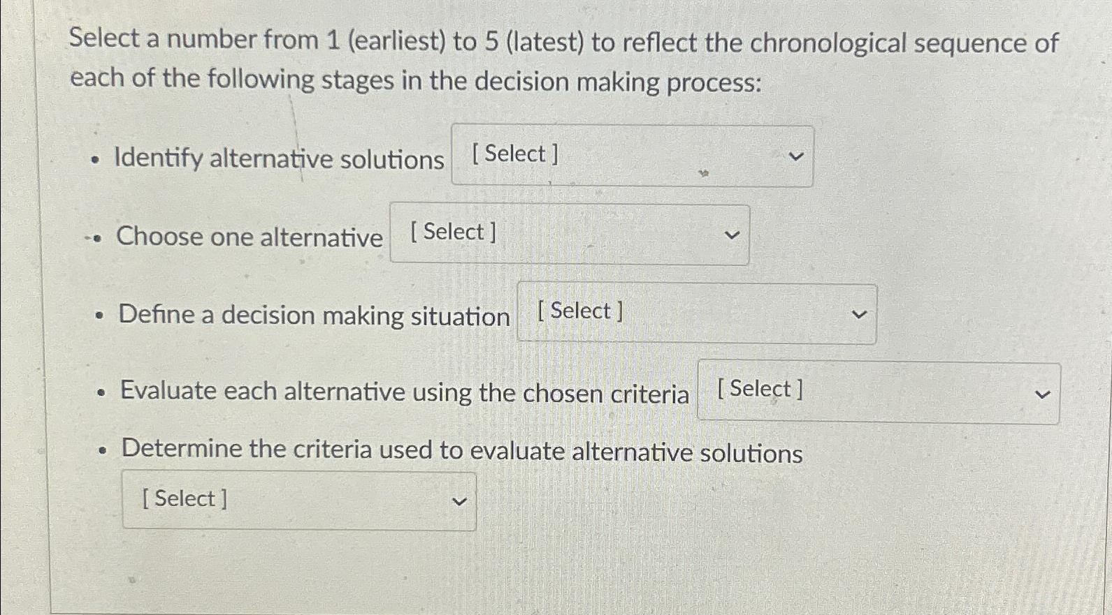  Select a number from 1(earliest) to 5(latest) to reflect the chronological