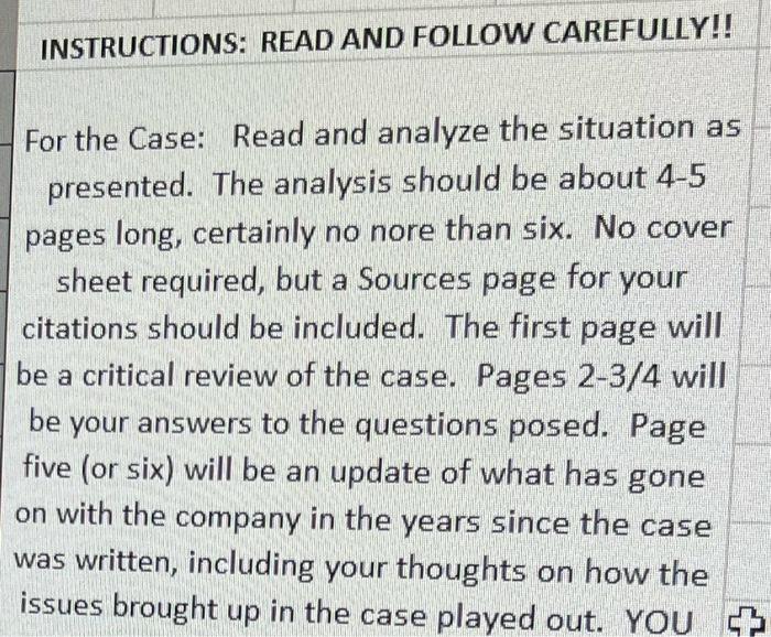  For the Case: Read and analyze the situation as presented. The