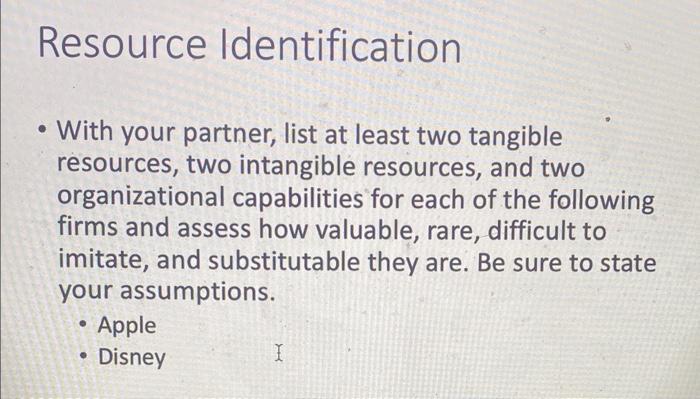 - With your partner, list at least two tangible resources, two