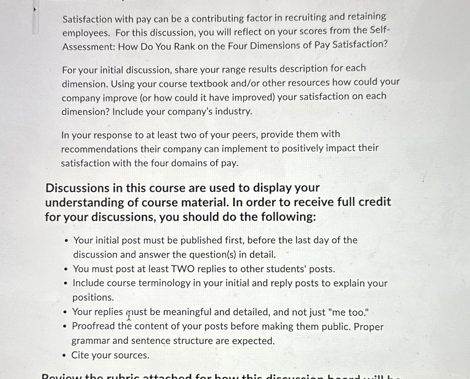  Satisfaction with pay can be a contributing factor in recruiting and