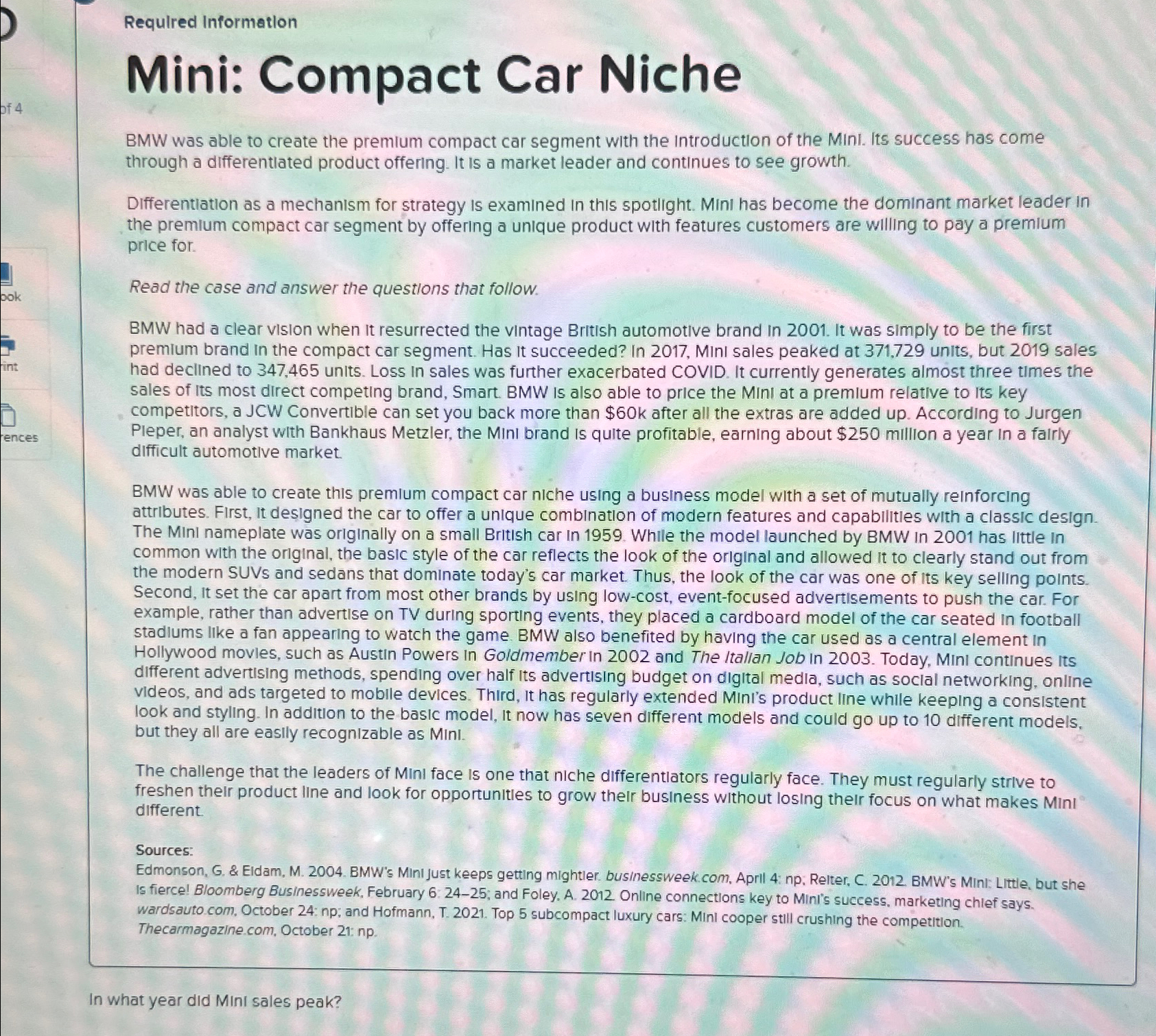  Requlred Information Mini: Compact Car Niche BMW was able to create