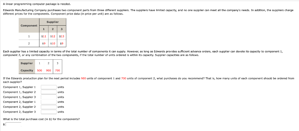  A linear programming computer package is needed. different prices for the