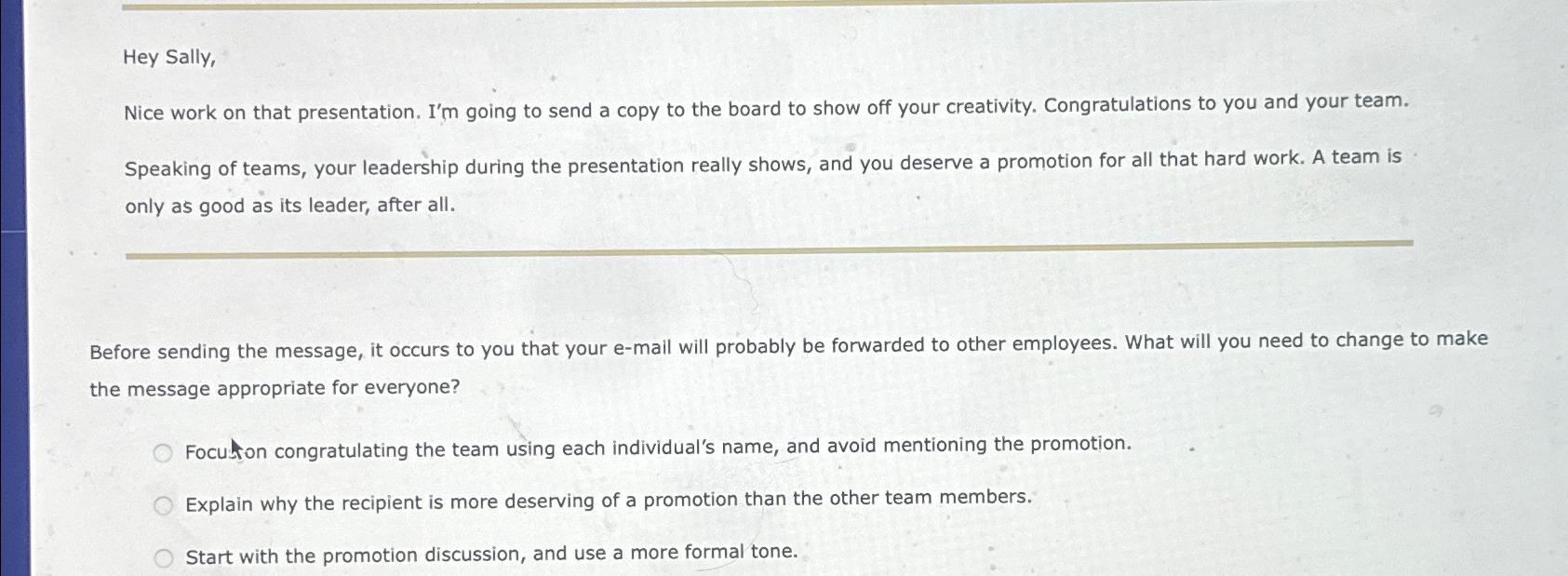  Hey Sally, Nice work on that presentation. I'm going to send