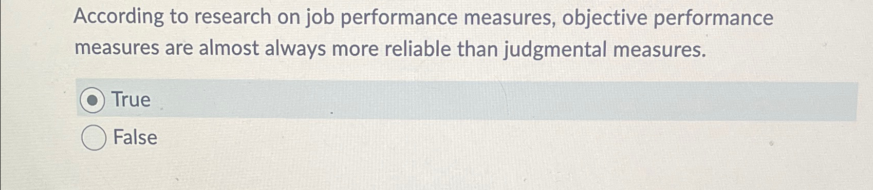  According to research on job performance measures, objective performance measures are