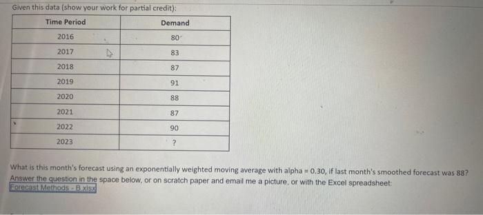  Given this data (show your work for partial credit); What is