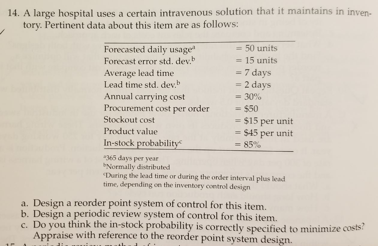  A large hospital uses a certain intravenous solution that it maintains