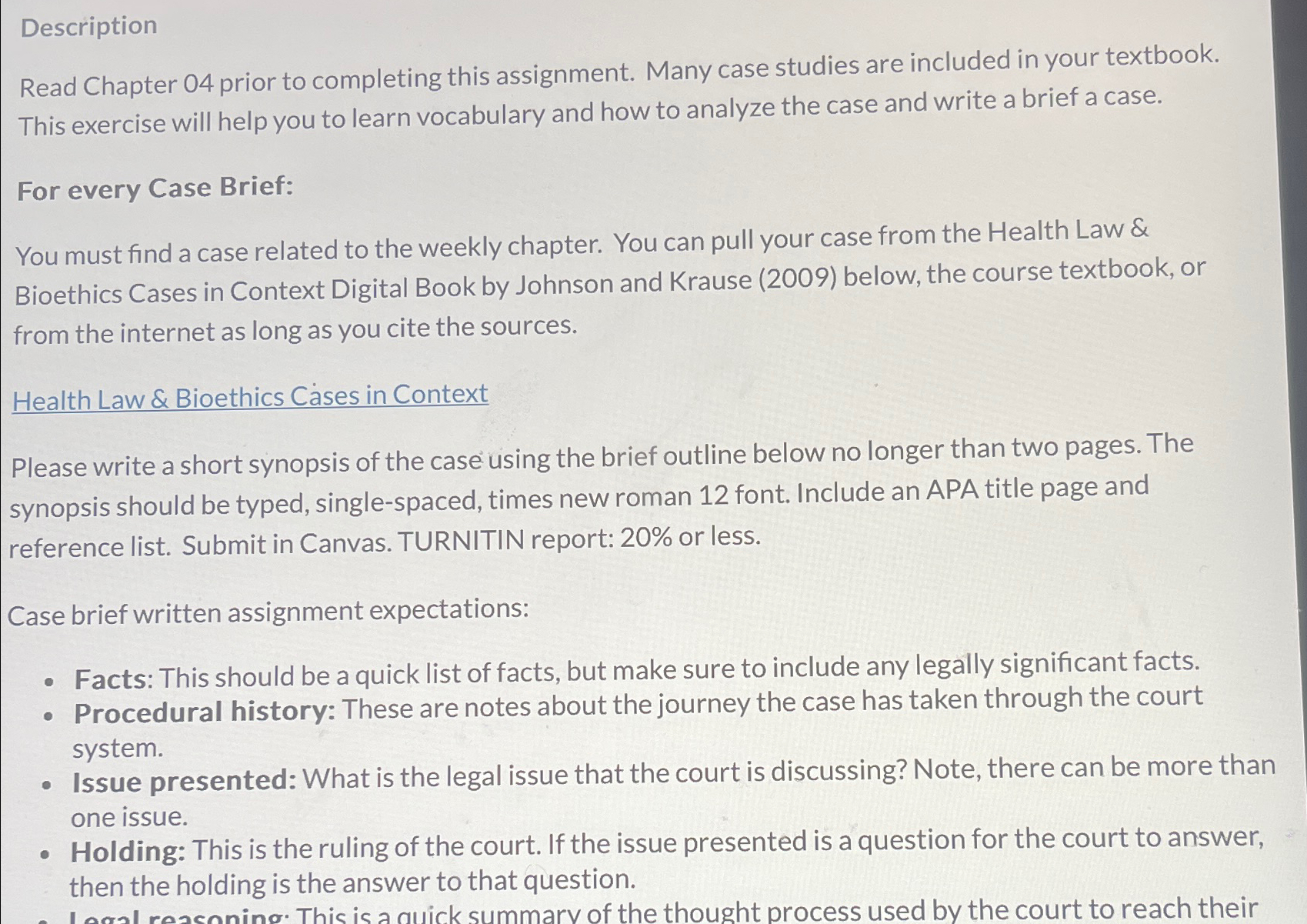  Description Read Chapter 04 prior to completing this assignment. Many case